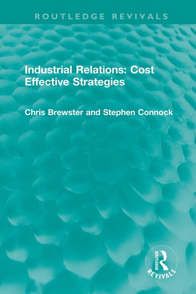 Produktbild: Industrial Relations: Cost Effective Strategies