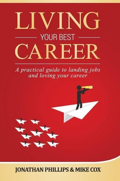 Produktbild: Living Your Best Career: A practical guide to landing jobs and loving your career