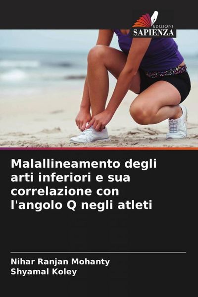 Produktbild: Malallineamento degli arti inferiori e sua correlazione con l'angolo Q negli atleti