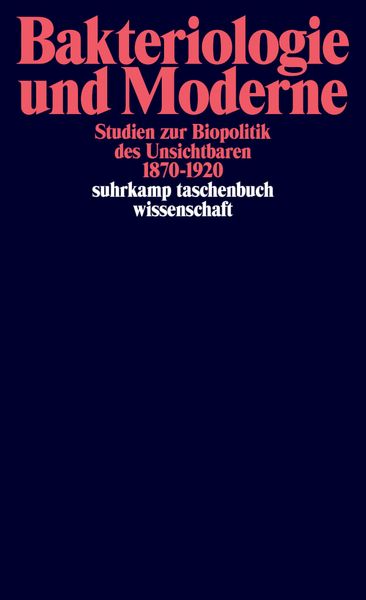 Bakteriologie und Moderne, Taschenbuch von Philipp Sarasin , Silvia Berger , Marianne Hänseler, Suhrkamp, 9783518294079