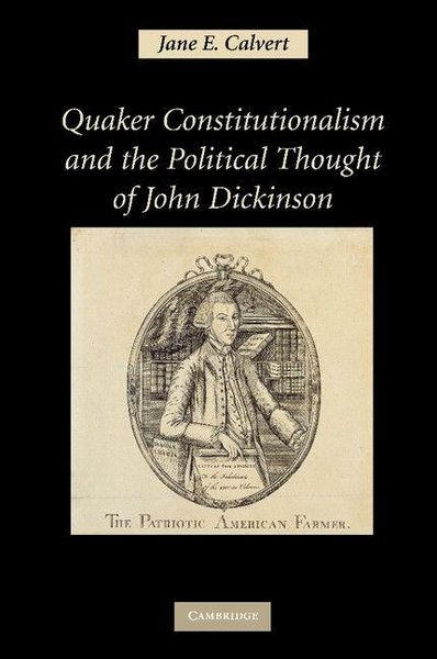 Produktbild: Quaker Constitutionalism and the Political Thought of John Dickinson