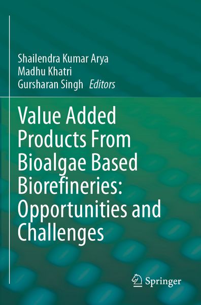 Produktbild: Value Added Products From Bioalgae Based Biorefineries: Opportunities and Challenges
