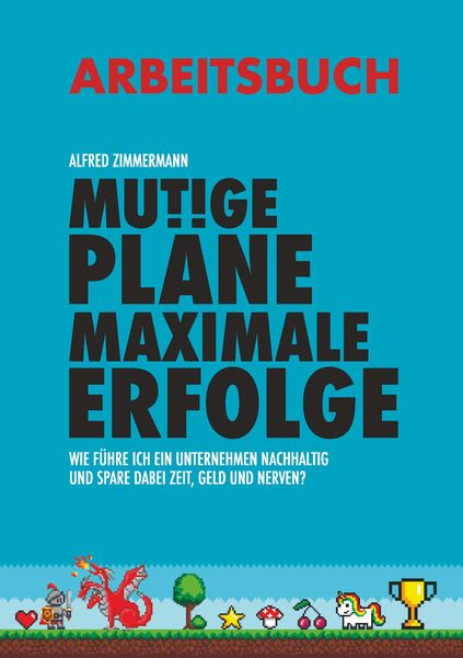 Produktbild: Mutige Pl&auml;ne Maximale Erfolge Arbeitsbuch