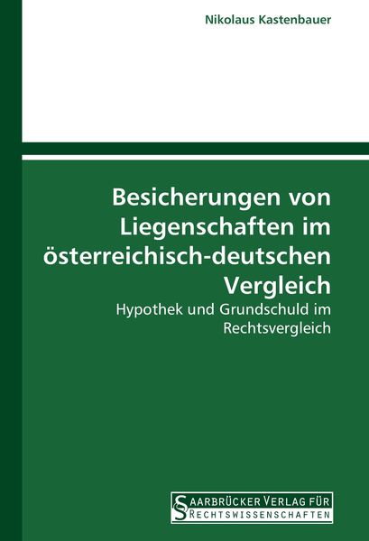Produktbild: Besicherungen von Liegenschaften im &ouml;sterreichisch-deutschen Vergleich