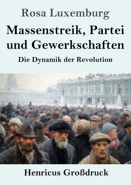 Produktbild: Massenstreik, Partei und Gewerkschaften (Gro&szlig;druck)