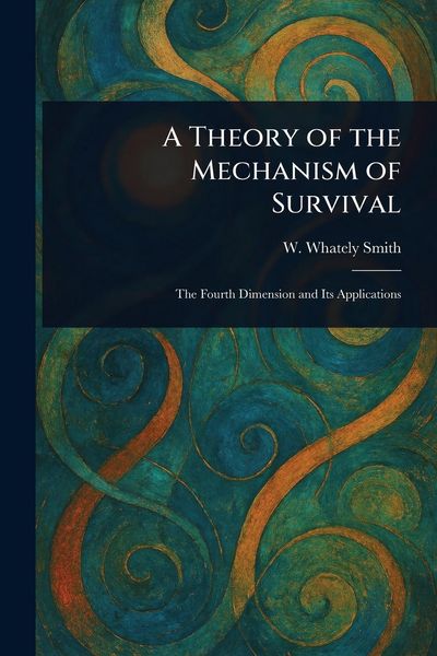 Produktbild: A Theory of the Mechanism of Survival