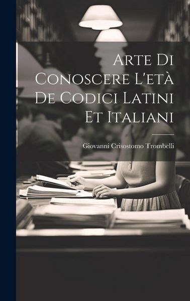 Produktbild: Arte Di Conoscere L'et&agrave; De Codici Latini Et Italiani