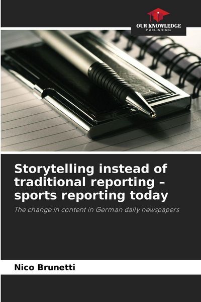 Produktbild: Storytelling instead of traditional reporting - sports reporting today