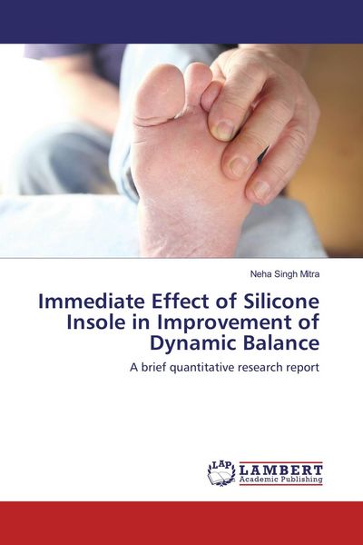 Produktbild: Immediate Effect of Silicone Insole in Improvement of Dynamic Balance