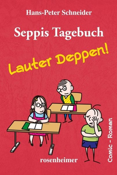 Produktbild: Schneider, H: Seppis Tagebuch 2 - Lauter Deppen