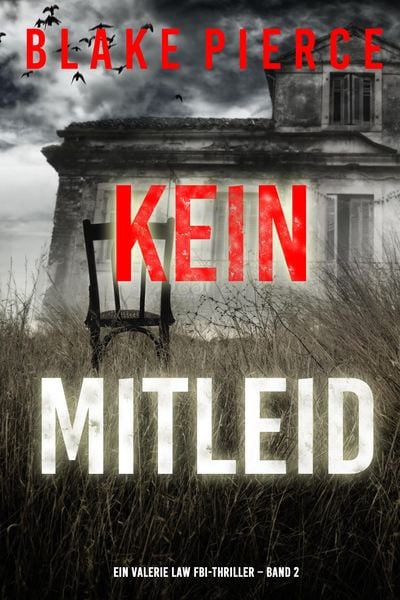 Produktbild: Kein Mitleid (Ein Valerie Law FBI-Thriller - Band 2)