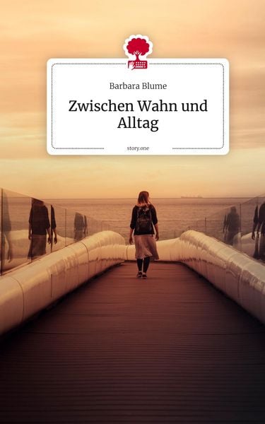 Produktbild: Zwischen Wahn und Alltag. by story.one