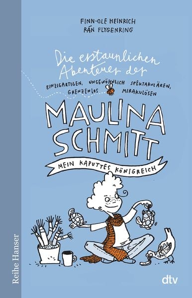 Produktbild: Die erstaunlichen Abenteuer der Maulina Schmitt Mein kaputtes Königreich