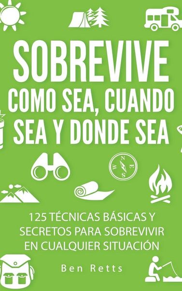 Produktbild: Sobrevive Como Sea, Cuando Sea y Donde Sea