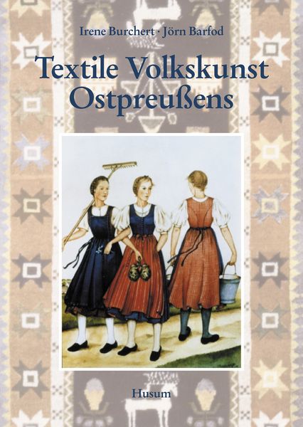 Produktbild: Textile Volkskunst Ostpreu&szlig;ens