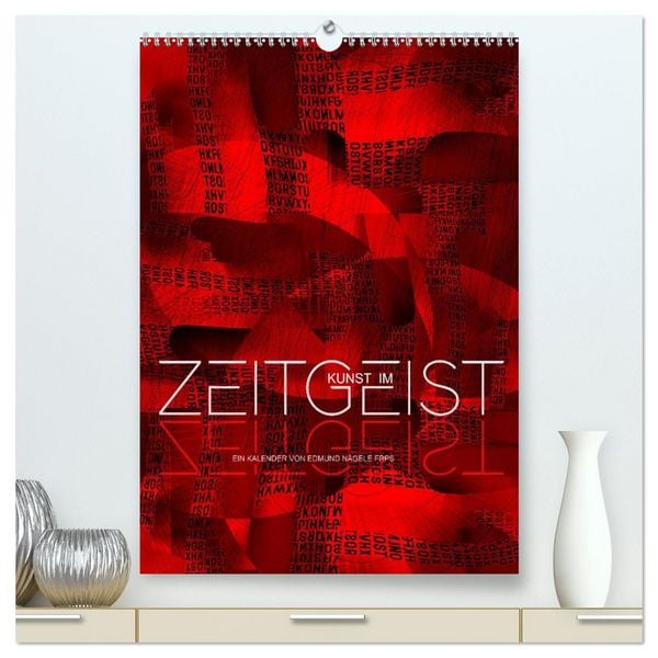 Produktbild: Kunst im Zeitgeist (hochwertiger Premium Wandkalender 2026 DIN A2 hoch), Kunstdruck in Hochglanz