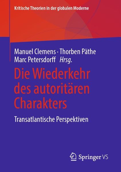 Die Wiederkehr des autoritären Charakters, Taschenbuch von , Springer Fachmedien Wiesbaden GmbH, 9783658362027