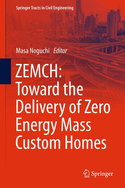 Produktbild: ZEMCH: Toward the Delivery of Zero Energy Mass Custom Homes