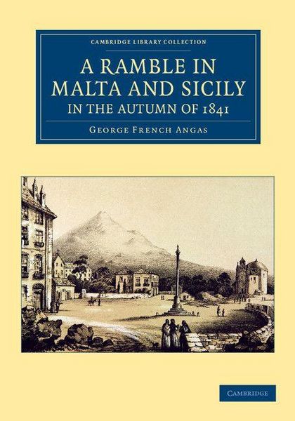 Produktbild: A Ramble in Malta and Sicily, in the Autumn of 1841