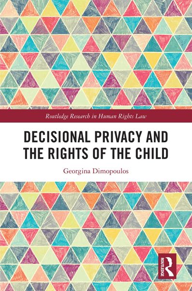 Produktbild: Decisional Privacy and the Rights of the Child