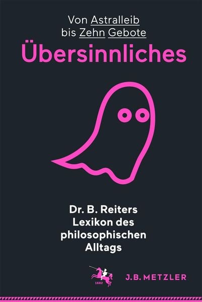 Produktbild: Dr. B. Reiters Lexikon des philosophischen Alltags: &Uuml;bersinnliches