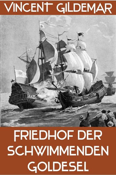 Produktbild: Friedhof der schwimmenden Goldesel (Piratenwissenschaften, #7)
