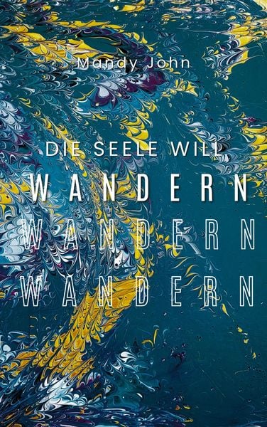 Produktbild: Die Seele will wandern
