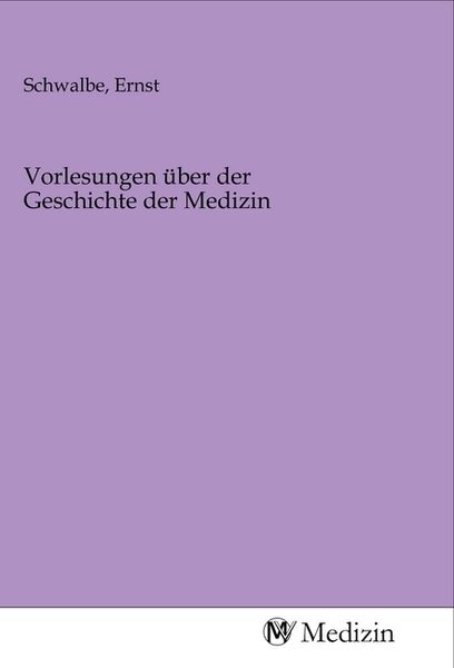Produktbild: Vorlesungen &uuml;ber der Geschichte der Medizin