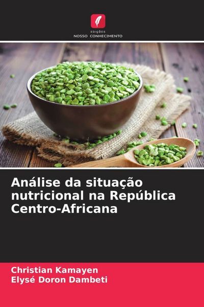 Produktbild: An&aacute;lise da situa&ccedil;&atilde;o nutricional na Rep&uacute;blica Centro-Africana