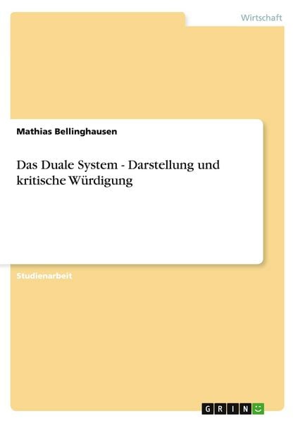 Produktbild: Das Duale System - Darstellung und kritische W&uuml;rdigung