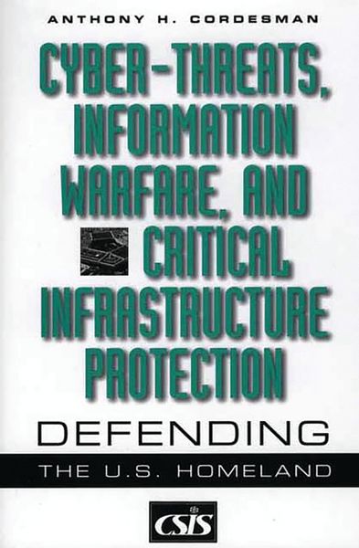 Produktbild: Cyber-threats, Information Warfare, and Critical Infrastructure Protection