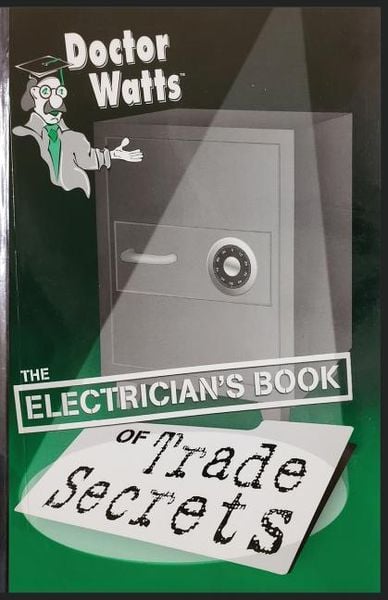 Produktbild: Dr. Watts the Electrician's Book of Trade Secrets