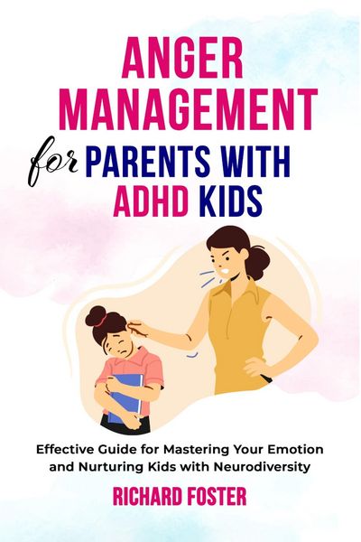 "Anger Management for Parents with ADHD Kids" als eBook kaufen