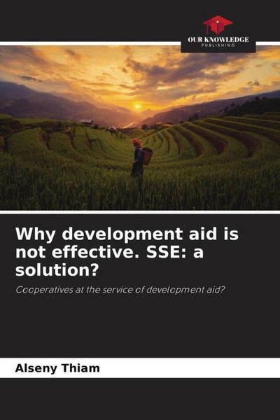 Produktbild: Why development aid is not effective. SSE: a solution?