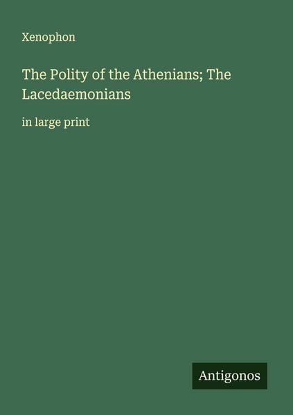 Produktbild: The Polity of the Athenians; The Lacedaemonians