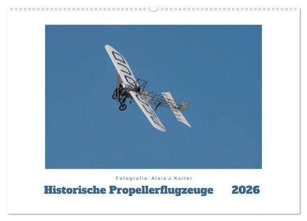 Produktbild: Historische Propellerflugzeuge 2026 (Wandkalender 2026 DIN A2 quer), CALVENDO Monatskalender