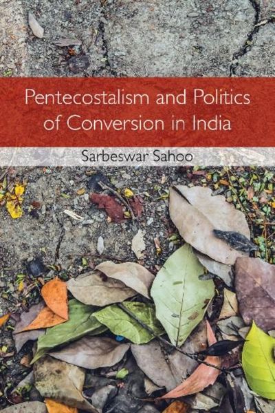 Produktbild: Pentecostalism and Politics of Conversion in India