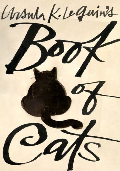 Ursula K. Le Guin's Book of Cats, Gebundene Ausgabe von Ursula K. Le Guin, Random House N.Y., 9781598538298
