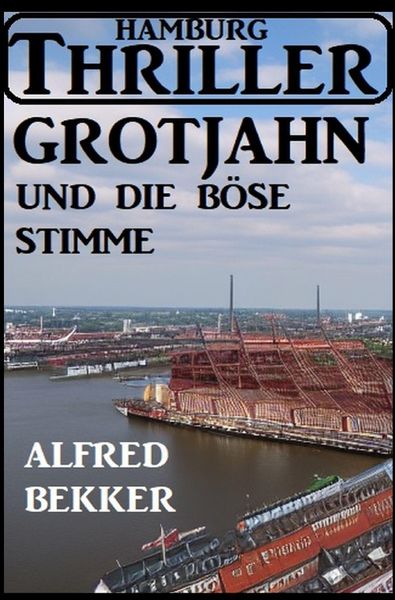 Produktbild: Grotjahn und die b&ouml;se Stimme: Hamburg Thriller