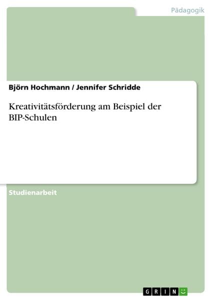 Produktbild: Kreativit&auml;tsf&ouml;rderung am Beispiel der BIP-Schulen