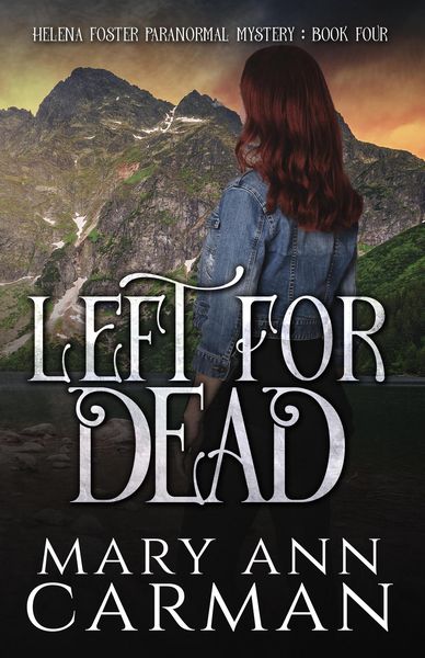 Produktbild: Left for Dead (Helena Foster Paranormal Mystery, #4)