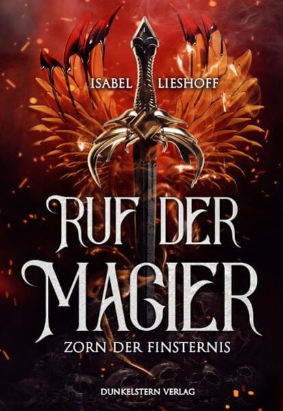 Ruf der Magier - Zorn der Finsternis, Taschenbuch von Isabel Lieshoff, Dunkelstern Verlag, 978-3-910615-27-4