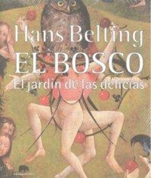 Produktbild: El Bosco : el jard&iacute;n de las delicias
