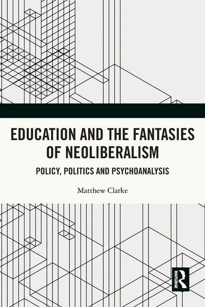 Produktbild: Education and the Fantasies of Neoliberalism