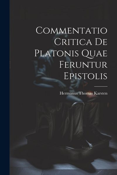 Produktbild: Commentatio Critica de Platonis Quae Feruntur Epistolis