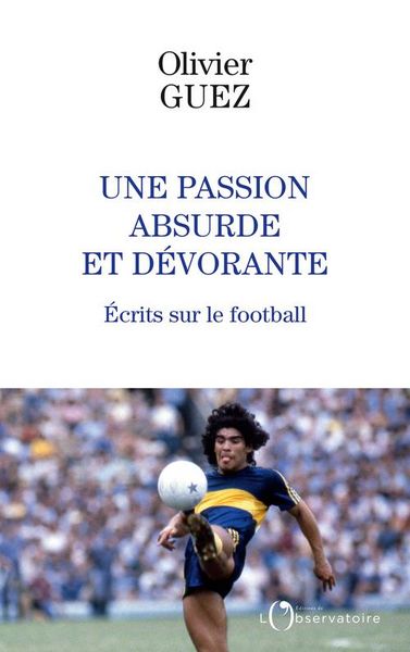 Produktbild: Une passion absurde et d&eacute;vorante
