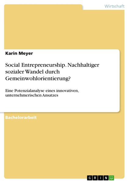 Produktbild: Social Entrepreneurship. Nachhaltiger sozialer Wandel durch Gemeinwohlorientierung?