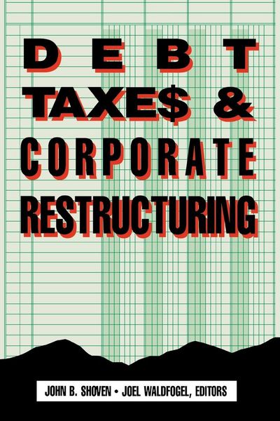 Produktbild: Debt, Taxes and Corporate Restructuring