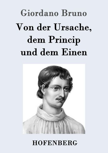 Produktbild: Von der Ursache, dem Princip und dem Einen