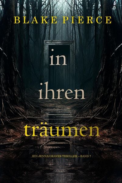 Produktbild: In ihren Tr&auml;umen (Ein Jenna-Graves-Thriller - Band 7)